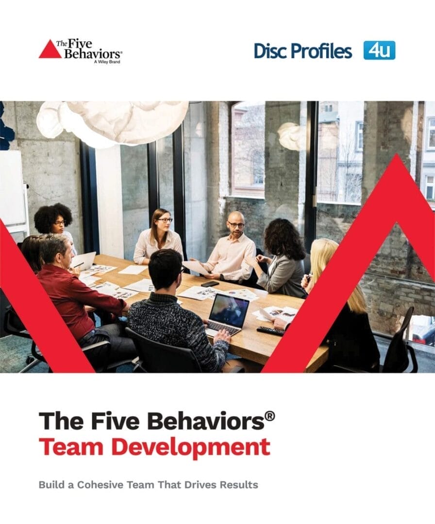 The Five Behaviors & DiSC Profiles 4U Team Development cover photo with a team in the office sitting at a conference table talking.